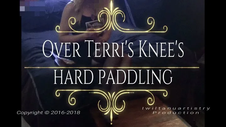 Over Terri's Knee's Paddled Hard