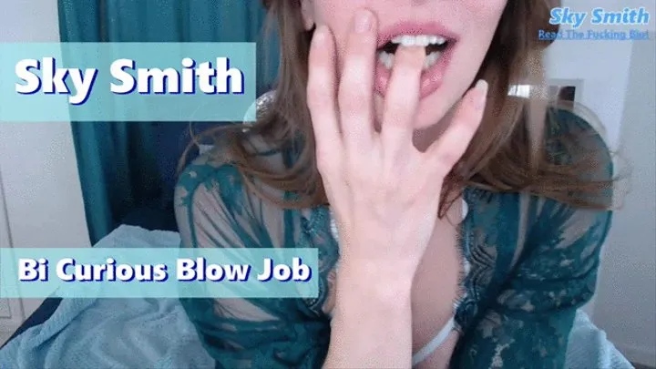 Bi Curious Blow Job