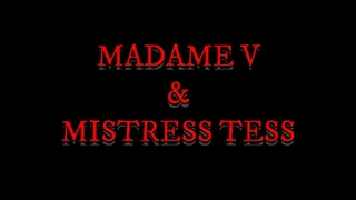 Tenderizing The Meat II: Tuck & Roll (Madame V & Mistress Tess)