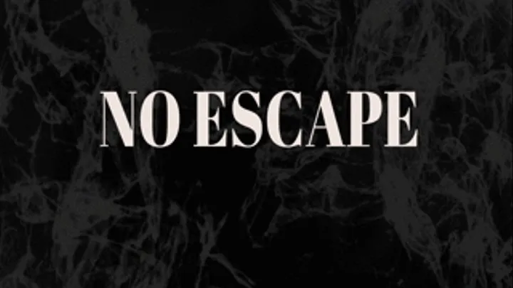 No Escape