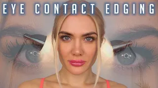 Eye Contact Edging