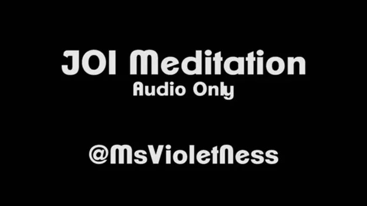 JOI Meditation AUDIO ONLY