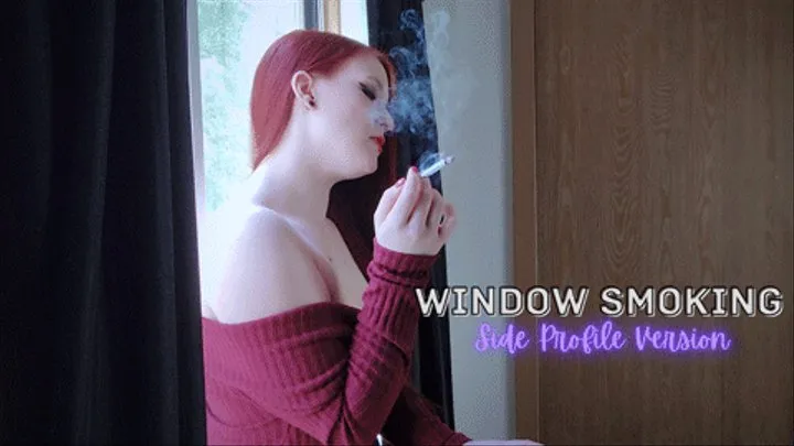 Window Smoking - Side Profile Version