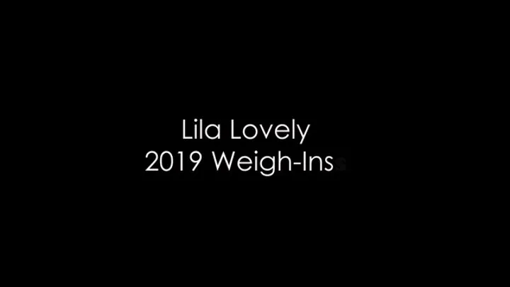 Lila Lovely's 2019 Weigh Ins