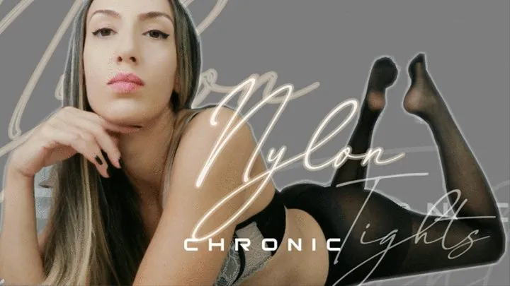 NylonTightsChronic