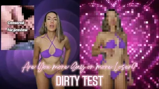 Are you more gay or more loser? DirtyTest