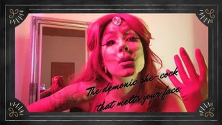 The demonic she-cock that melts your face POV