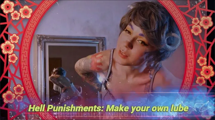 Hell Punishments: Make your own lube