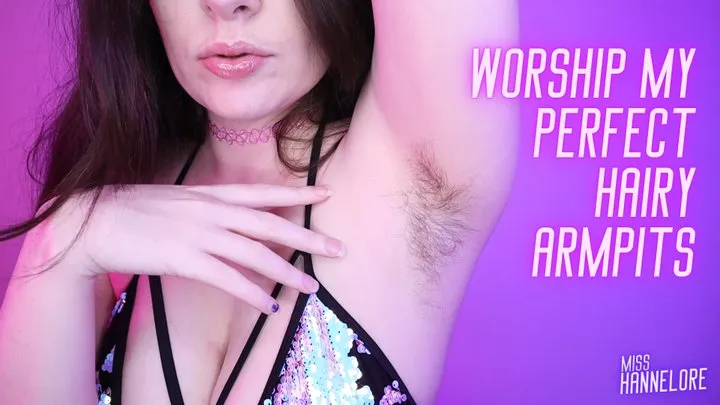 Worship My Perfect Hairy Armpits