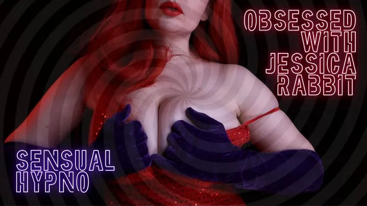 Obsessed with Jessica Rabbit