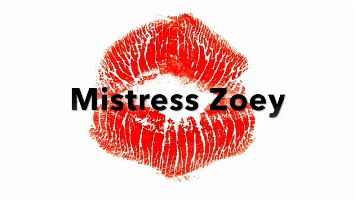 Mistress Zoey's Little Bitch