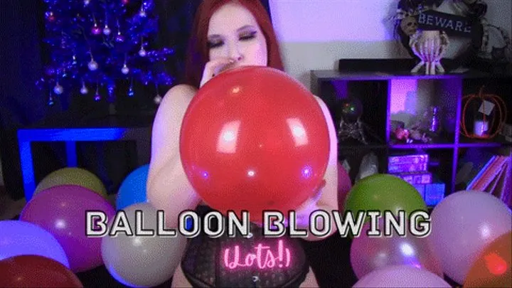 Balloon Blowing - Lots!