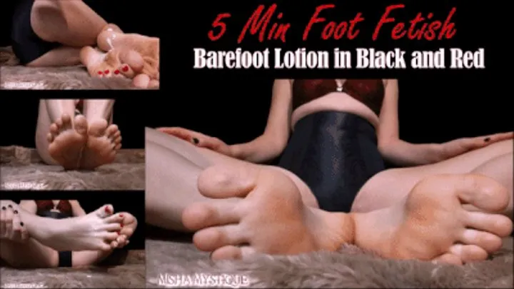 5 Min Foot Fetish: Barefoot Lotion in Black and Red