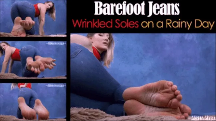 Barefoot Jeans Wrinkled Soles on a Rainy Day