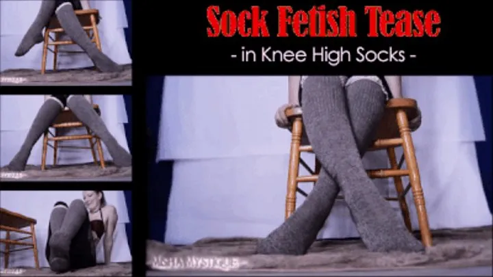 Sock Fetish Tease in Knee High Socks