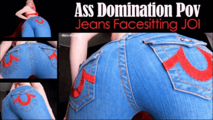 Ass Domination Pov: Jeans Facesitting JOI