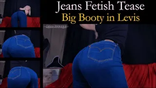 Jeans Fetish Tease Big Booty in Levis