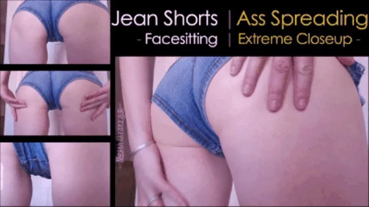 Jean Shorts: Ass Spreading Facesitting Extreme Closeup