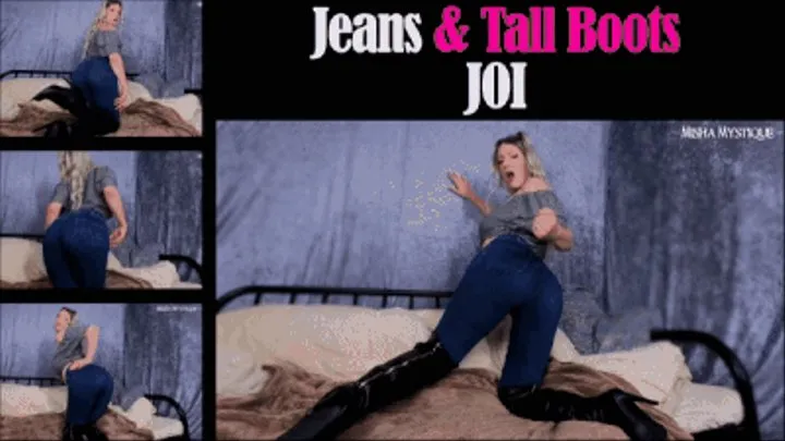 Jeans and Tall Boots JOI