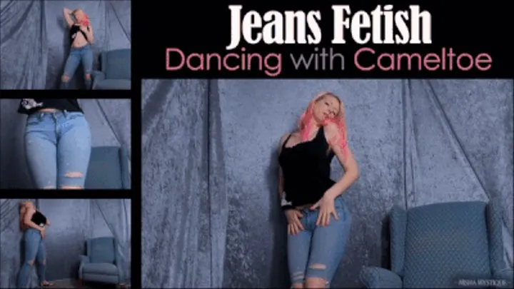 Jeans Fetish Dancing with Cameltoe