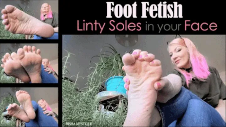 Foot Fetish Linty Soles in your Face