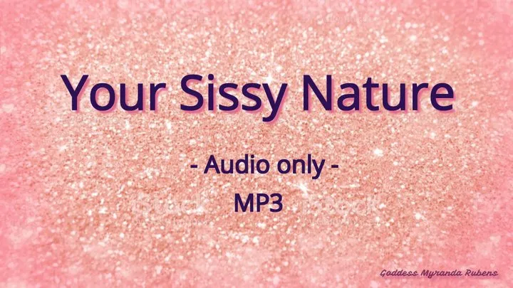 Your sissy nature - Audio only MP3