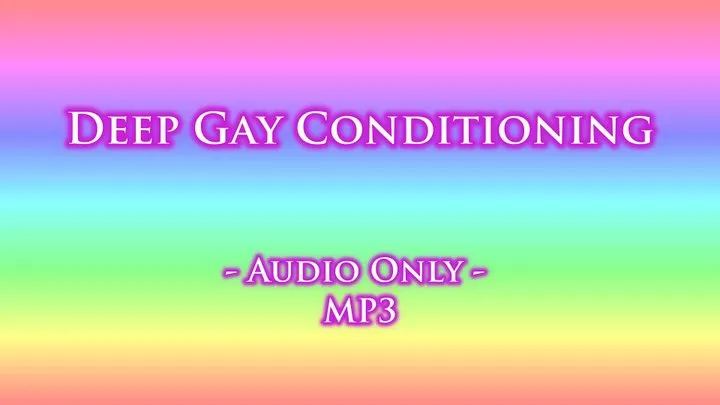 Deep Gay Conditioning - Audio Only MP3