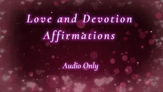 Love and Devotion Affirmations - Audio Only