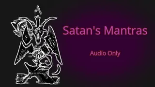 Satan's Mantras - Audio Only
