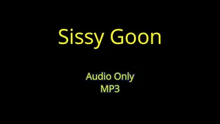 Sissy Goon - Audio Only MP3