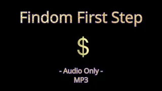 Findom First Step - Audio Only MP3