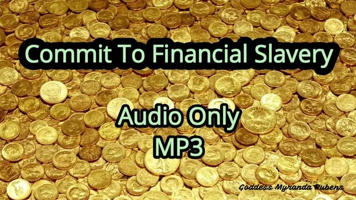 Commit to financial slavery - Audio Only - MP3
