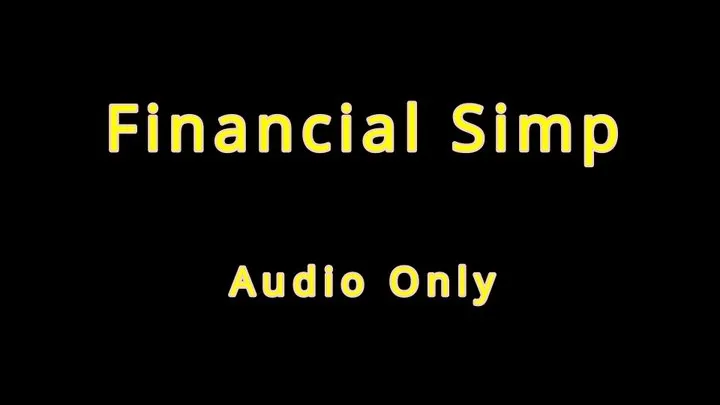 Financial Simp - Audio Only