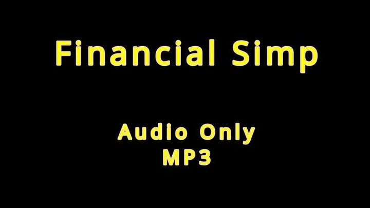 Financial Simp - Audio Only MP3