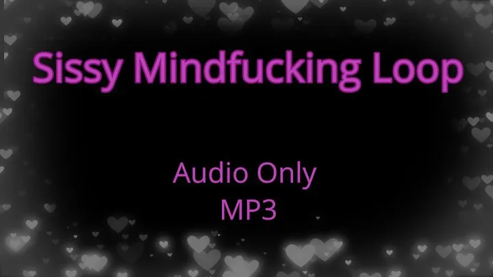 Sissy Mindfucking Loop - Audio Only MP3