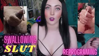 Swallowing Slut Reprogramming