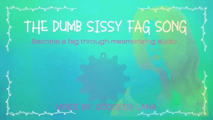 The Dumb Dumb Sissy song BECOME a through audio