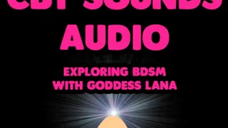 CBT Sounds Audio Exploring BDSM with Goddess Lana HANDSFREE EROTICA