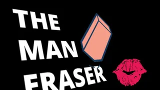 The Man Eraser Enhanced audio version JOI CEI Included