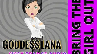 Sissy Trance Audio Bring the Girl out