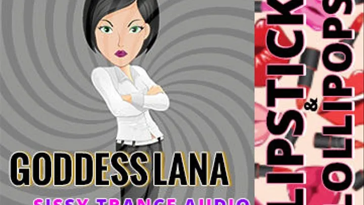 Sissy Trance Audio Lipstick and lollipops