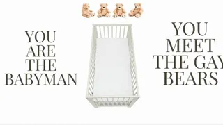 GAY | You are the Babyman you meet the gay bears today