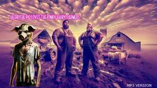 Jacob the pig loves the kinky hairy farmers JOI for Perverts