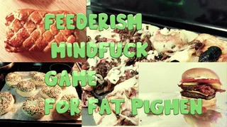 Feederism Mindfuck Game for Fat PiggieMen