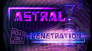 ASTRAL PENETRATION