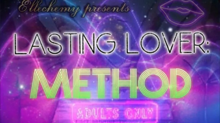 LASTING LOVER: METHOD