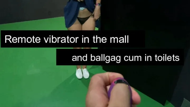 Remote vibrator in mall & ballgag cum