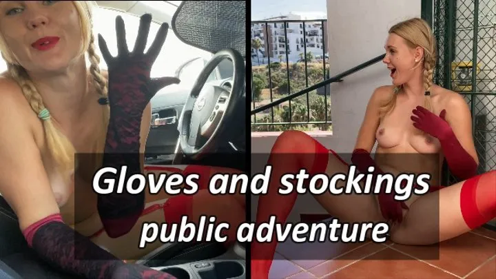 Gloves and stockings public adventure