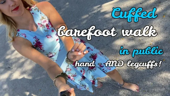 Cuffed walk barefoot in public