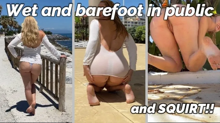 Wet and barefoot in public squirt